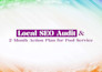 provide a comprehensive local SEO audit and action plan
